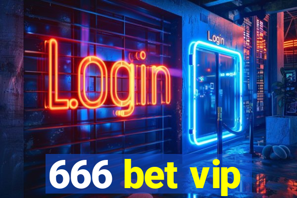 666 bet vip